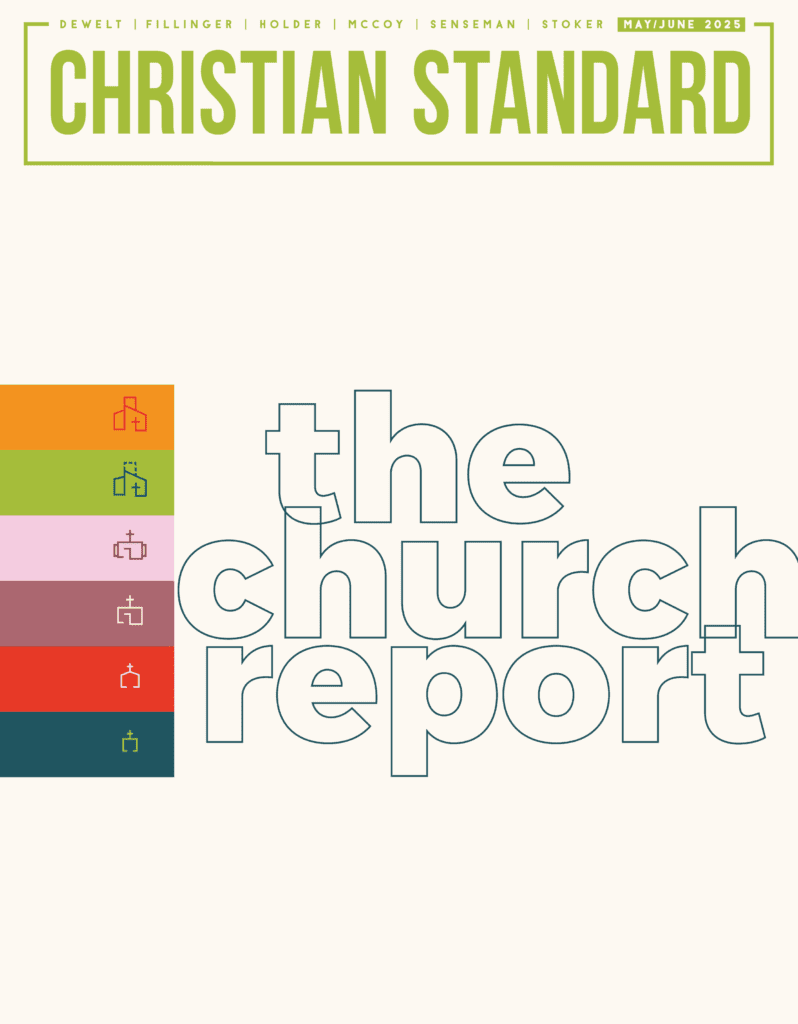 The Church Report | Christian Standard, May/June 2025