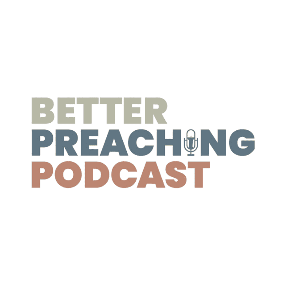 Better Preaching Podcast